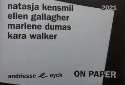 On Paper natasja kenmil / ellen gallagher / marlene dumas / kara walker